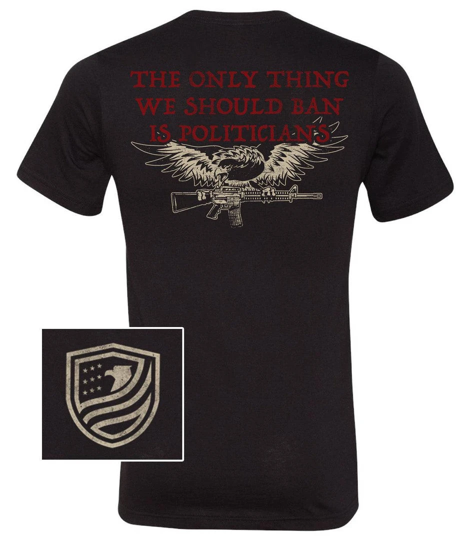 Bare Arms Gear Ban Politicians T-Shirt 3 Bare Arms Gear Ban Politicians T-Shirt