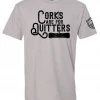 Bare Arms Gear Corks Are For Quitters T-Shirt BA Trading Mens Apparel 2 Bare Arms Gear Corks Are For Quitters T-Shirt BA Trading Mens Apparel