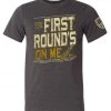 Bare Arms Gear First Rounds On Me BA Trading Mens Apparel 1 Bare Arms Gear First Rounds On Me BA Trading Mens Apparel