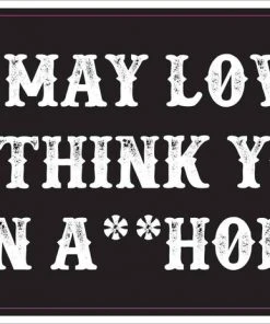 Bare Arms Gear Jesus May Love You Stickers