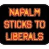 Bare Arms Gear Napalm Sticks To Liberals Sticker Stickers