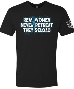 Bare Arms Gear Real Women Never Retreat They Reload