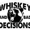 Bare Arms Gear Whiskey & Bad Decisions Sticker